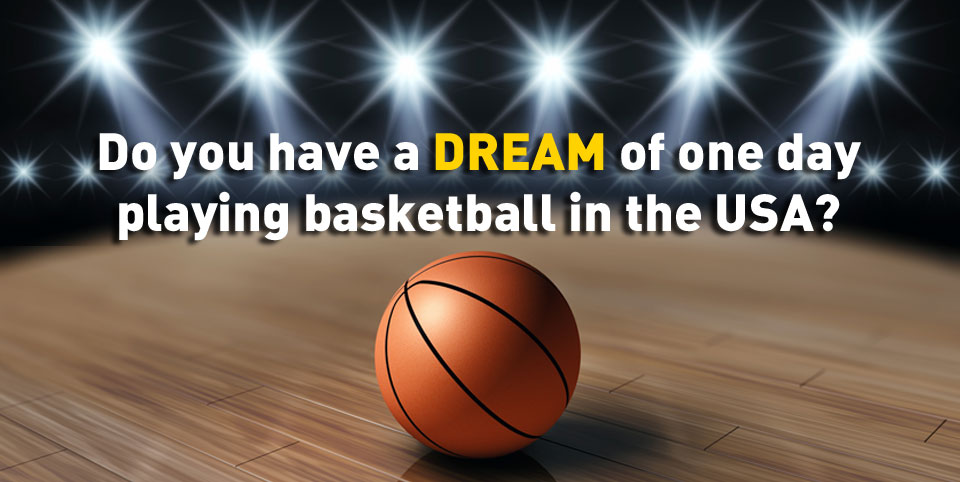 dream to play basketball in USA